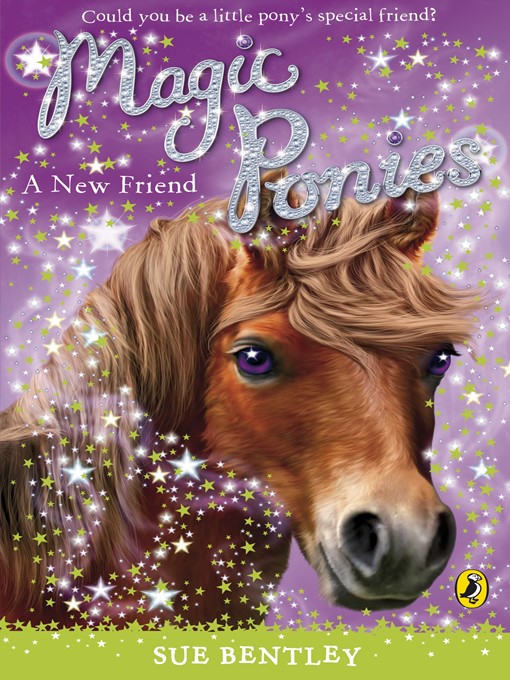 Title details for Magic Ponies by Sue Bentley - Available